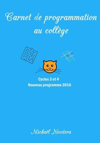 Couverture du livre « Carnet de programmation au college » de Nicotera Mickael aux éditions Lulu