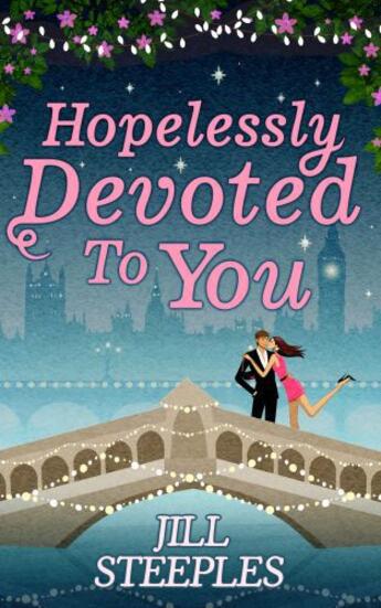 Couverture du livre « Hopelessly Devoted to You » de Steeples Jill aux éditions Carina