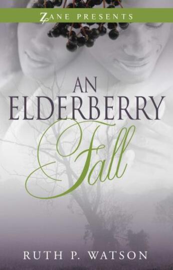 Couverture du livre « An Elderberry Fall » de Watson Ruth P aux éditions Strebor Books