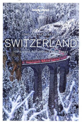 Couverture du livre « Best of Switzerland (édition 2018) » de Collectif Lonely Planet aux éditions Lonely Planet France