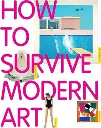 Couverture du livre « How to survive modern art » de Susie Hodge aux éditions Tate Gallery