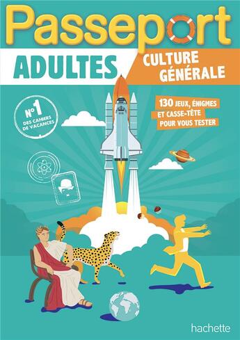 Couverture du livre « Passeport ; adultes ; spécial culture générale ; cahier de vacances (édition 2022) » de Agnes Scotto-Gabrielli aux éditions Hachette Education