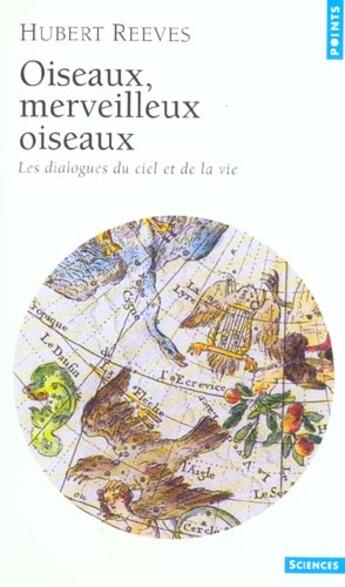 Couverture du livre « Oiseaux, merveilleux oiseaux. les dialogues du ciel et de la vie » de Hubert Reeves aux éditions Points