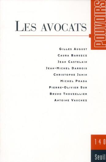 Couverture du livre « Pouvoirs n.140 : les avocats » de  aux éditions Seuil