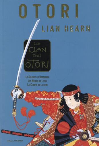 Couverture du livre « Le clan des Otori ; INTEGRALE T.1 A T.3 ; le clan des Otori » de Lian Hearn aux éditions Gallimard-jeunesse