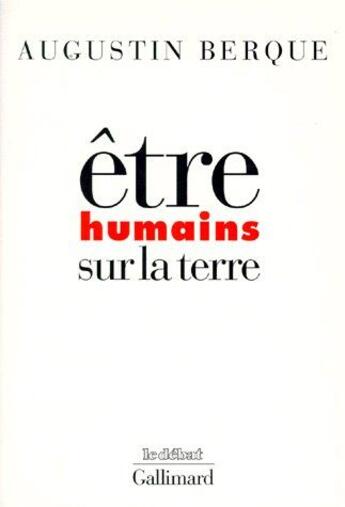 Couverture du livre « Êtres humains sur la terre » de Augustin Berque aux éditions Gallimard