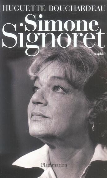 Couverture du livre « Simone signoret » de Huguette Bouchardeau aux éditions Flammarion