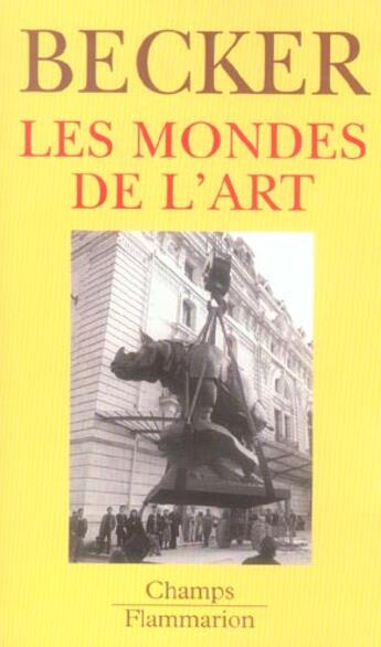 Couverture du livre « Les mondes de l'art » de Howard Saul Becker aux éditions Flammarion