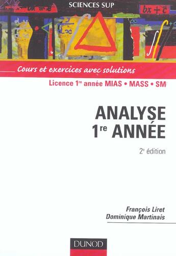 Couverture du livre « Mathematiques pour la licence - t01 - analyse - licence 1re annee - 2eme edition (2e édition) » de Francois Liret aux éditions Dunod
