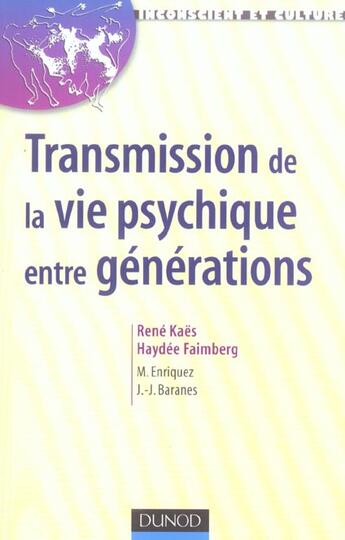 Couverture du livre « Transmission De La Vie Psychique Entre Generations » de Kaes+Faimberg+Al aux éditions Dunod