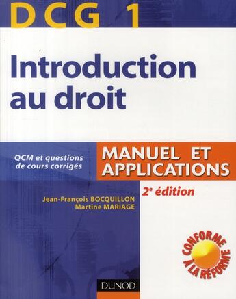 Couverture du livre « DCG 1 ; introduction au droit ; manuel et applications (2e édition) » de Jean-Francois Bocquillon et Martine Mariage aux éditions Dunod