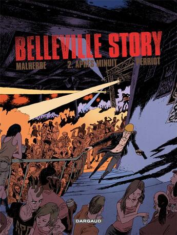 Couverture du livre « Belleville story Tome 2 : Après minuit » de Vincent Perriot et Arnaud Malherbe et Isabelle Merlet aux éditions Dargaud