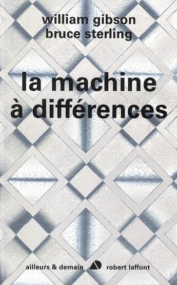 Couverture du livre « La machine à différences (édition 2010) » de William Gibson aux éditions Robert Laffont