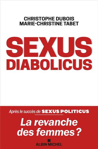 Couverture du livre « Sexus diabolicus » de Christophe Dubois et Marie-Christine Tabet aux éditions Albin Michel