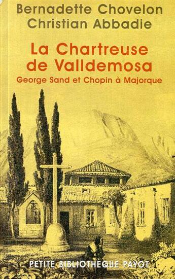 Couverture du livre « La Chartreuse de Valldemosa » de Chovelon Bernadette et Abbadie Christian aux éditions Payot