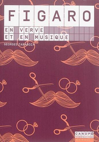 Couverture du livre « Figaro en verve et en musique » de Georges Zaragoza aux éditions Reseau Canope