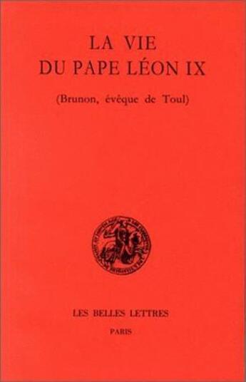 Couverture du livre « Vie du Pape Léon IX (Brunon, évéque de Toul) » de Humbert De Moyenmout aux éditions Belles Lettres