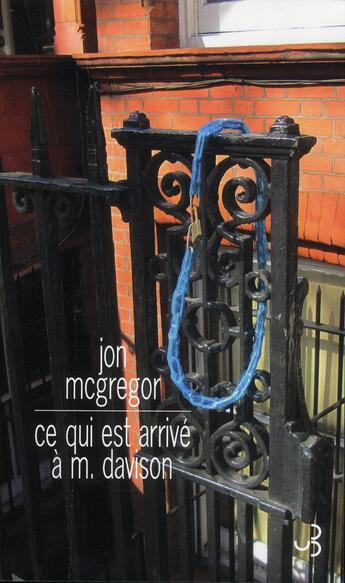 Couverture du livre « Ce qui est arrivé à M. Davison » de Jon Mcgregor aux éditions Christian Bourgois