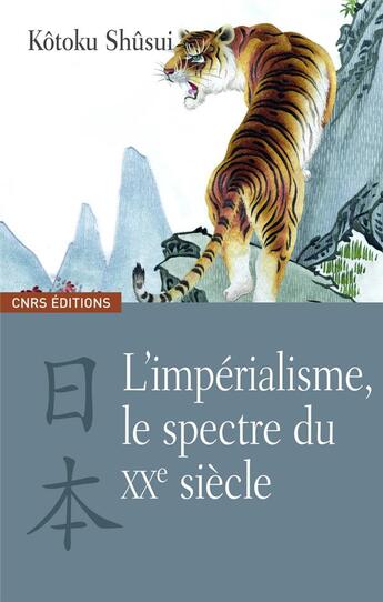 Couverture du livre « L'impérialisme, le spectre du XX siècle » de Kotoku Shusui aux éditions Cnrs