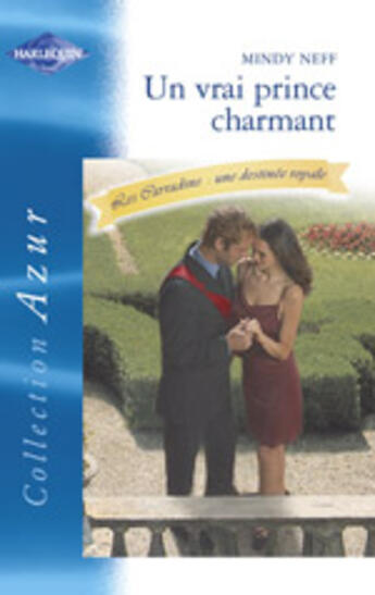 Couverture du livre « Un Vrai Prince Charmant » de Mindy Neff aux éditions Harlequin