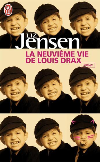 Couverture du livre « La neuvième vie de Louis Drax » de Liz Jensen aux éditions J'ai Lu