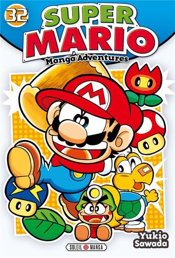 Couverture du livre « Super Mario ; manga adventures Tome 32 » de Yukio Sawada aux éditions Soleil