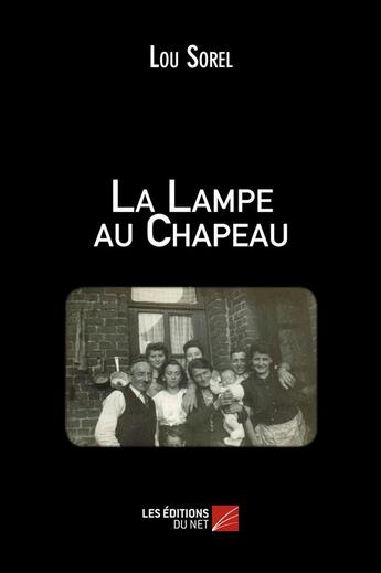 Couverture du livre « La lampe au chapeau » de Lou Sorel aux éditions Editions Du Net