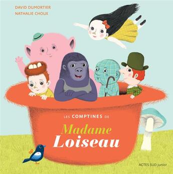 Couverture du livre « Les comptines de madame Loiseau » de Nathalie Choux et David Dumortier aux éditions Actes Sud Jeunesse