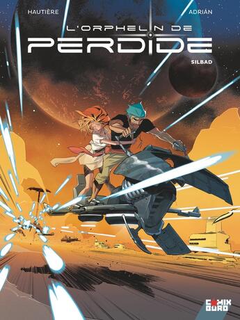 Couverture du livre « L'orphelin de Perdide Tome 2 : Silbad » de Regis Hautiere et Adrian Fernandez Delgado aux éditions Comix Buro