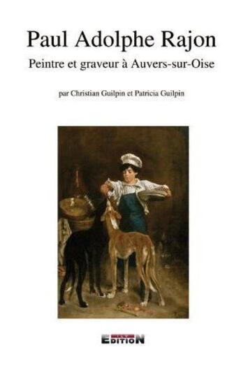 Couverture du livre « Paul Adolphe Rajon » de C Et P Guilpin aux éditions Inlibroveritas