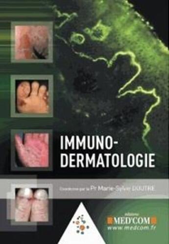 Couverture du livre « Immuno-dermatologie » de Doutre Marie-Sylvie aux éditions Med'com