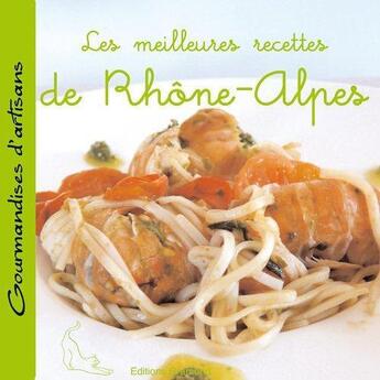 Couverture du livre « Meilleures recettes de rhone alpes (les) » de  aux éditions Gramond Ritter
