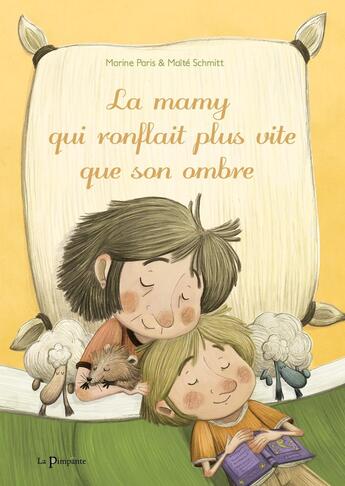 Couverture du livre « La mamy qui ronflait plus vite que son ombre » de Maite Schmitt et Marine Paris aux éditions La Pimpante