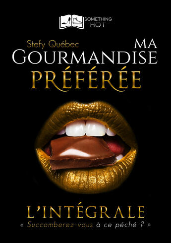 Couverture du livre « Ma gourmandise preferee, tome 2 » de Quebec-S aux éditions Something Else