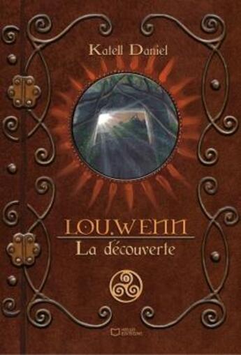 Couverture du livre « Lou-Wenn Tome 1 : la découverte » de Katell Daniel aux éditions Hello Editions