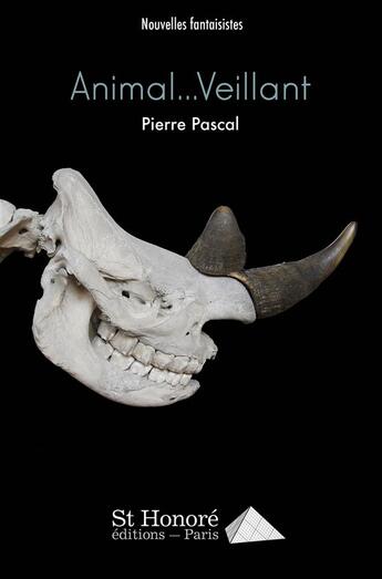 Couverture du livre « Animal...veillant » de Pascal Pierre aux éditions Saint Honore Editions