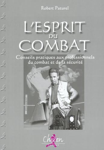 Couverture du livre « L'esprit du combat » de Paturel aux éditions Chiron