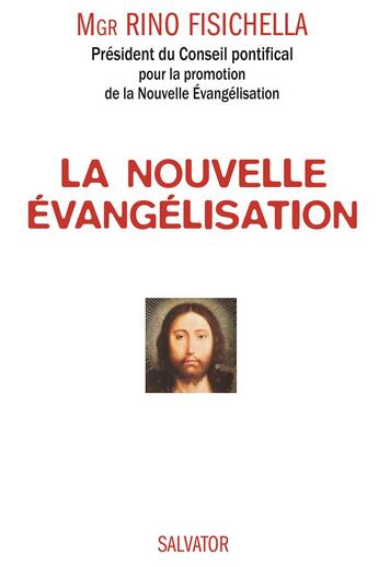 Couverture du livre « La nouvelle évangélisation pour sortir de l'indifférence » de Rino Fisichella aux éditions Salvator