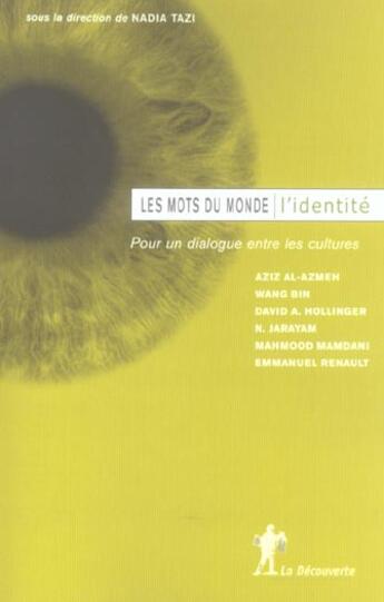 Couverture du livre « L'identite » de Azmeh/Wang/Hollinger aux éditions La Decouverte