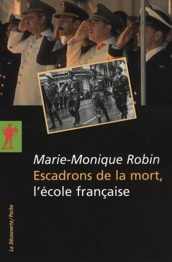 Couverture du livre « Escadrons de la mort ; l'école française » de Marie-Monique Robin aux éditions La Decouverte