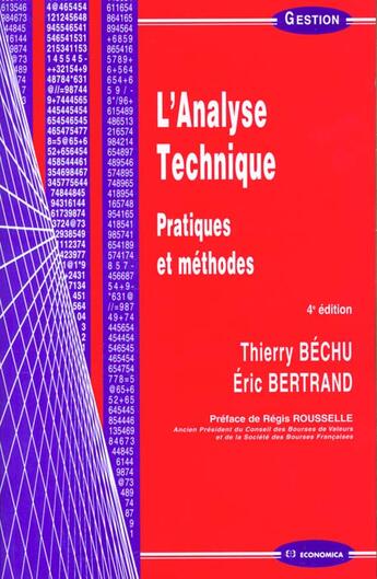 Couverture du livre « L'Analyse Technique ; Pratiques Et Methodes » de Bechu/Thierry et Eric Bertrand aux éditions Economica