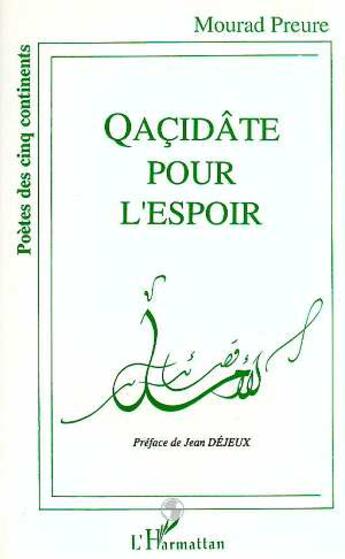 Couverture du livre « Qaçidâte pour l'espoir » de Mourad Preure aux éditions L'harmattan