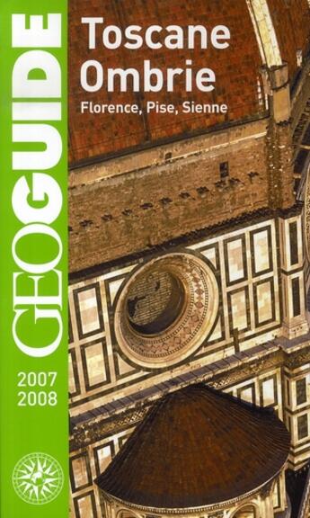 Couverture du livre « GEOguide ; Toscane, Ombrie ; Florence, Pise, Sienne (édition 2007-2008) » de Le Bris/Breuiller aux éditions Gallimard-loisirs