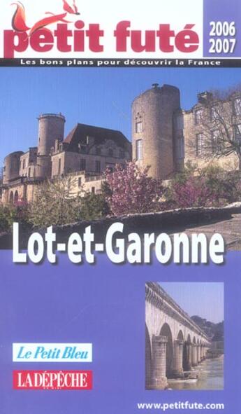 Couverture du livre « LOT-ET-GARONNE (EDITION 2006-2007) » de Collectif Petit Fute aux éditions Le Petit Fute