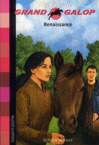 Couverture du livre « Les filles de grand galop t.17 ; renaissance ! » de Bonnie Bryant aux éditions Bayard Jeunesse