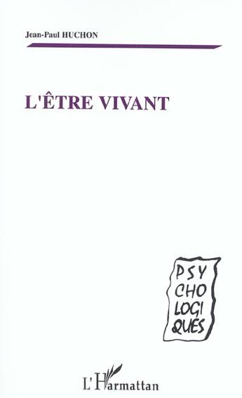 Couverture du livre « L'Etre vivant » de Jean Paul Huchon aux éditions L'harmattan