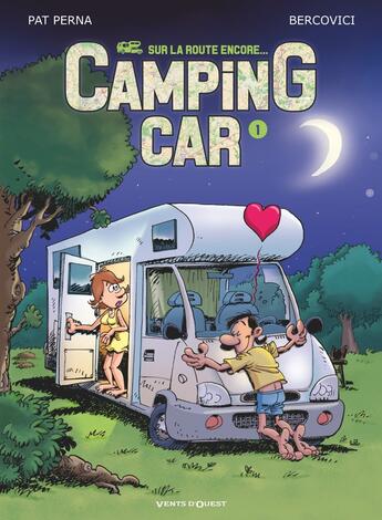 Couverture du livre « Camping car Tome 1 : sur la route encore... » de Philippe Bercovici et Pat Perna aux éditions Vents D'ouest