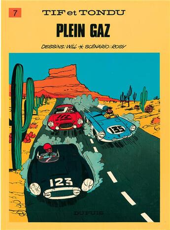 Couverture du livre « Tif et Tondu Tome 7 : plein gaz » de Will et Maurice Rosy aux éditions Dupuis