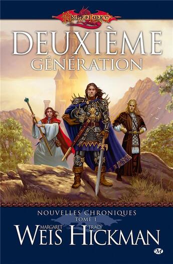 Couverture du livre « Lancedragon - nouvelles chroniques Tome 1 : deuxième génération » de Margaret Weis et Tracy Hickman aux éditions Bragelonne