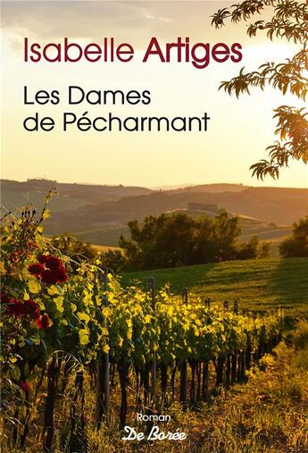 Couverture du livre « Les dames de Pécharmant » de Isabelle Artiges aux éditions De Boree